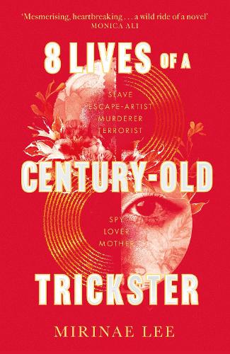 Бумажная книга «8 Lives of a Century-Old Trickster: Longlisted for the Women's Prize for Fiction 2024», автор Миринэ Ли - фото №1