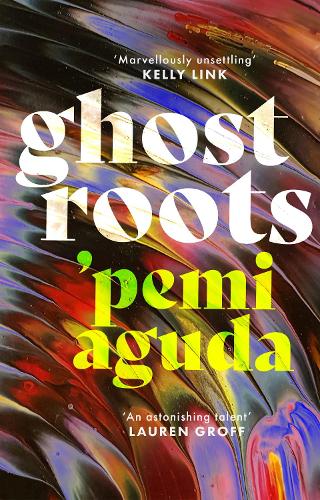 Бумажная книга «Ghostroots: The most 'thrilling and disturbing' (Financial Times) literary horror of 2024», автор Пеми Агуда - фото №1