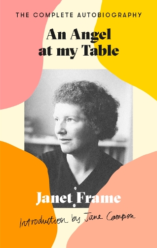 Паперова книга «An Angel At My Table: The Complete Autobiography», автор Джанет Фрейм - фото №1