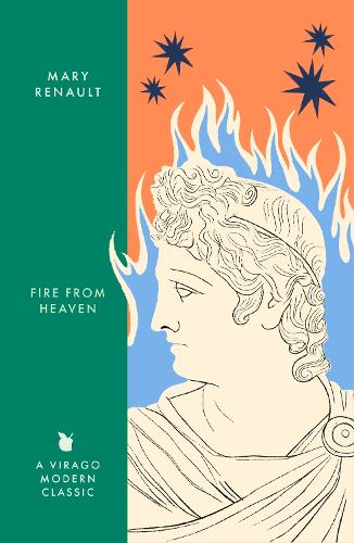 Паперова книга «Fire from Heaven: A Novel of Alexander the Great: A Virago Modern Classic», автор Мері Рено - фото №1