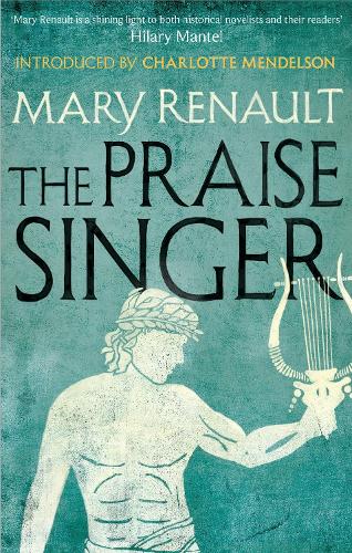 Паперова книга «The Praise Singer: A Virago Modern Classic», автор Мері Рено - фото №1