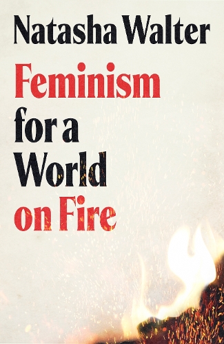 Бумажная книга «Feminism for a World on Fire», автор Наташа Уолтер - фото №1