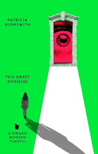 Паперова книга «This Sweet Sickness: A Virago Modern Classic», автор Патриція Гайсміт - фото №1