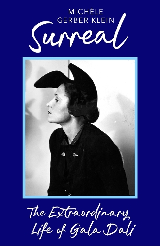 Бумажная книга «Surreal: The Extraordinary Life of Gala Dali», автор Мишель Гербер Кляйн - фото №1