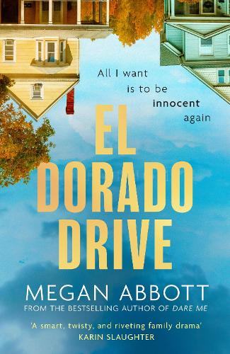 Бумажная книга «El Dorado Drive: Winner of the LA Times Mystery/Thriller Book Prize 2026», автор Меган Эбботт - фото №1