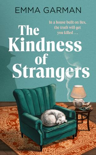 Бумажная книга «The Kindness of Strangers: 'Part historical fiction, part murder-mystery…vivid and entertaining' THE TIMES», автор Эмма Гарман - фото №1