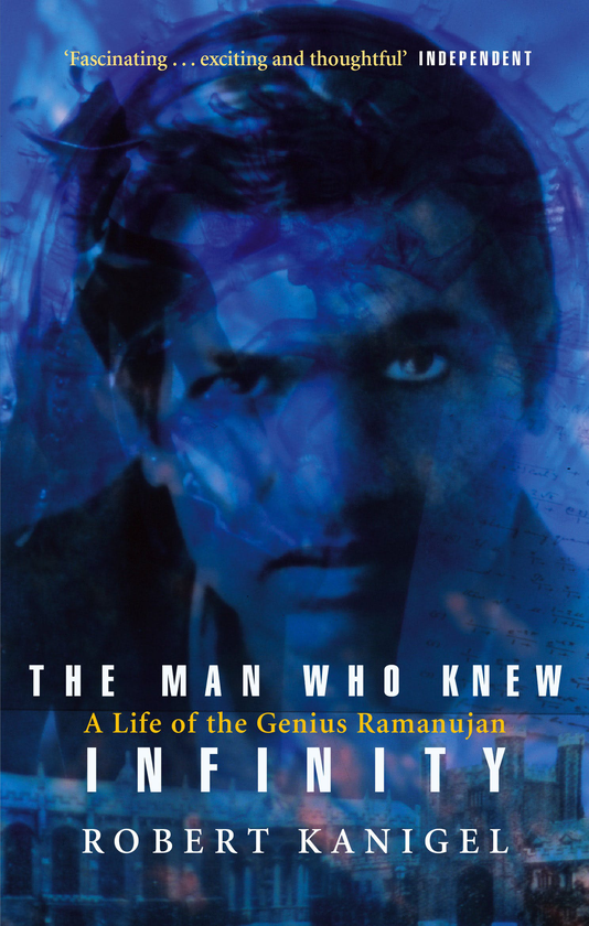 Бумажная книга «The Man Who Knew Infinity», автор Роберт Канигел - фото №1