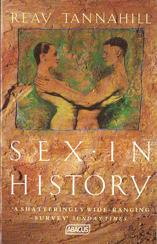 Бумажная книга «Sex In History», автор Рей Таннахилл - фото №1