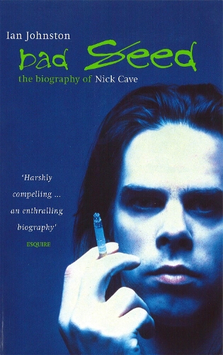 Паперова книга «Bad Seed: The Biography of Nick Cave», автор Ян Джонстон - фото №1