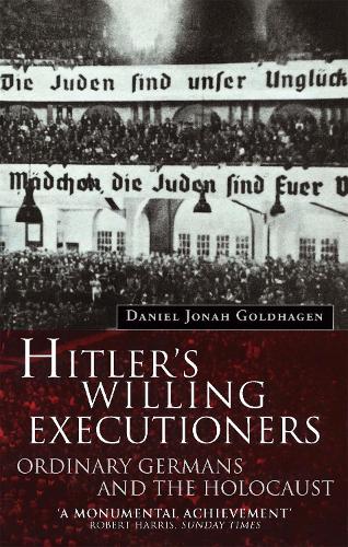 Бумажная книга «Hitler's Willing Executioners: Ordinary Germans and the Holocaust», автор Дэниел Джона Голдхаген - фото №1