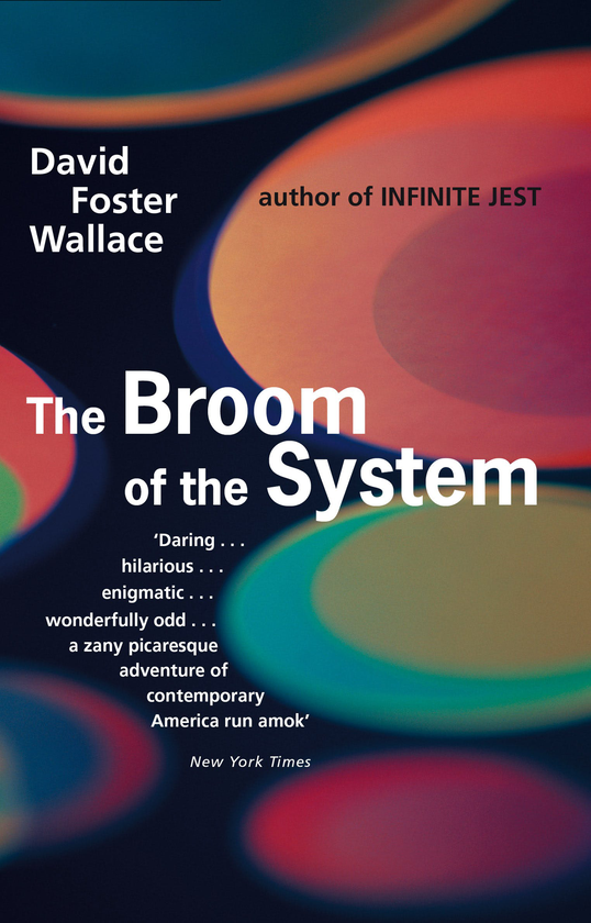 Бумажная книга «The Broom Of The System», автор Дэвид Фостер Уоллес - фото №1