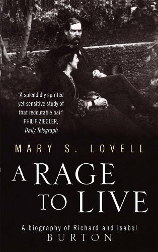 Паперова книга «A Rage To Live: A Biography of Richard and Isabel Burton», автор Мері С. Ловелл - фото №1
