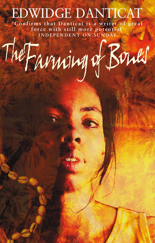 Бумажная книга «The Farming Of Bones», автор Эдвидж Дантикат - фото №1