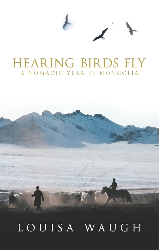 Паперова книга «Hearing Birds Fly: A Year in a Mongolian Village», автор Луїза Во - фото №1