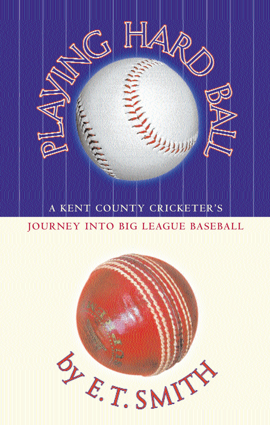 Бумажная книга «Playing Hard Ball. County Cricket and Big League Baseball», автор Э. Т. Смит - фото №1