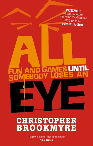 Бумажная книга «All Fun And Games Until Somebody Loses An Eye», автор Кристофер Брукмайр - фото №1
