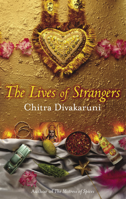 Бумажная книга «The Lives Of Strangers», автор Читра Банерджи Дивакаруни - фото №1