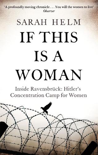 Паперова книга «If This Is A Woman: Inside Ravensbruck: Hitler's Concentration Camp for Women», автор Сара Гелм - фото №1