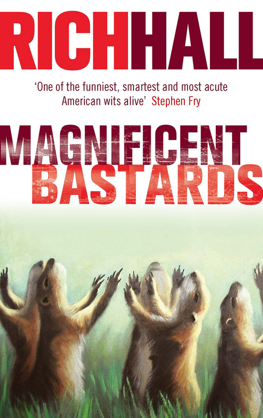 Бумажная книга «Magnificent Bastards», автор Рич Холл - фото №1