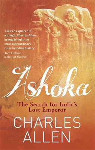 Бумажная книга «Ashoka: The Search for India's Lost Emperor», автор Чарльз Аллен - фото №1