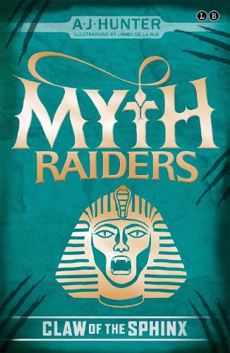 Бумажная книга «Myth Raiders: Claw of the Sphinx: Book 2», автор А.Дж. Хантер - фото №1
