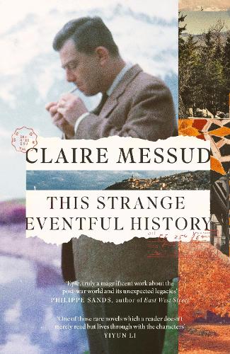 Бумажная книга «This Strange Eventful History: Longlisted for the Booker Prize 2024», автор Клэр Мессуд - фото №1