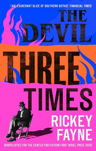 Паперова книга «The Devil Three Times: 'An exuberant slice of Southern gothic' (Financial Times)», автор Рікі Фейн - фото №1