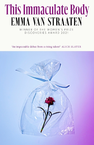 Бумажная книга «This Immaculate Body: 'Darkly funny' (Oyinkan Braithwaite)», автор Эмма ван Страатен - фото №1