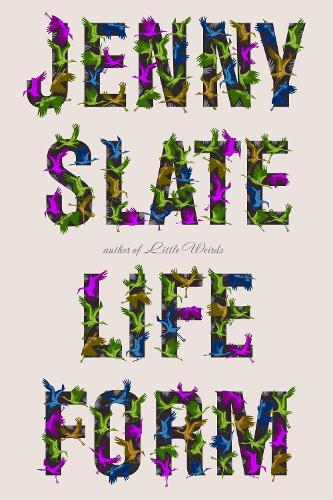 Паперова книга «Lifeform: from the bestselling author of Little Weirds», автор Дженні Слейт - фото №1