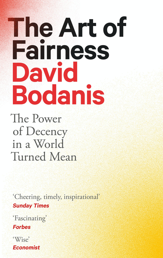 Паперова книга «The Art of Fairness. The Power of Decency in a World Turned Mean», автор Девид Боданіс - фото №1