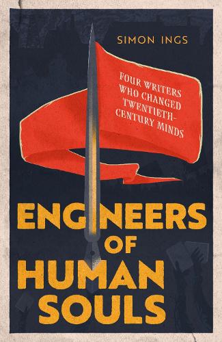 Бумажная книга «Engineers of Human Souls: Four Writers Who Changed Twentieth-Century Minds» - фото №1