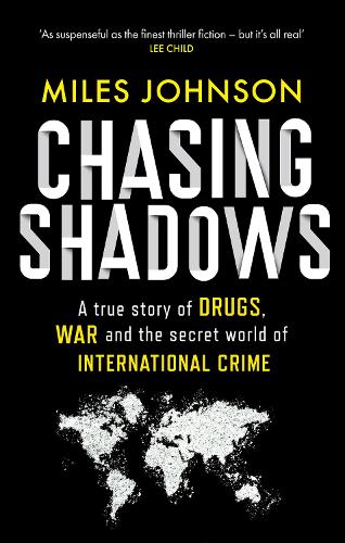 Бумажная книга «Chasing Shadows: A true story of the Mafia, Drugs and Terrorism» - фото №1