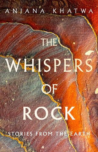 Паперова книга «The Whispers of Rock: Stories from the Earth», автор Анжана Кхатва - фото №1