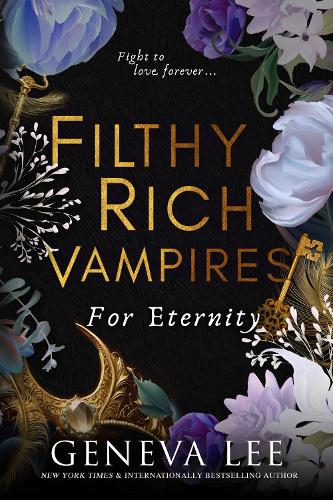Бумажная книга «Filthy Rich Vampires: For Eternity: TikTok made me buy it! Twilight meets Gossip Girl in this totally gripping and next-level spicy vampire romance», автор Дженива Ли - фото №1