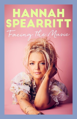 Бумажная книга «Facing the Music: A searingly candid memoir from S Club 7 star, Hannah Spearritt», автор Ханна Спирритт - фото №1