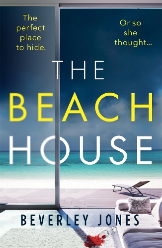 Бумажная книга «The Beach House: An absolutely gripping thriller with a stunning twist», автор Беверли Джонс - фото №1