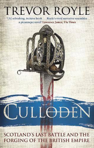 Бумажная книга «Culloden: Scotland's Last Battle and the Forging of the British Empire», автор Тревор Ройл - фото №1