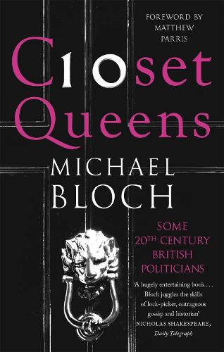 Паперова книга «Closet Queens: Some 20th Century British Politicians», автор Майкл Блох - фото №1