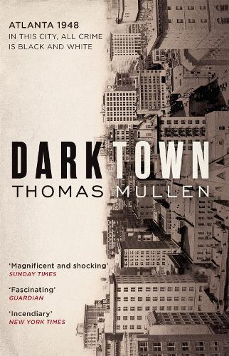 Паперова книга «Darktown: The remarkable, multi-award nominated historical crime thriller», автор Томас Маллен - фото №1