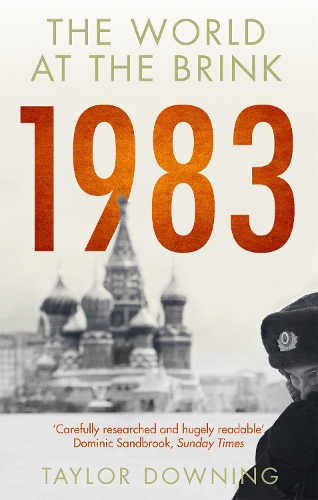 Бумажная книга «1983: The World at the Brink», автор Тейлор Даунинг - фото №1