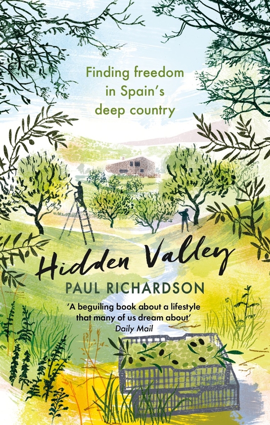 Бумажная книга «Hidden Valley : Finding freedom in Spain's deep country», автор Пол Ричардсон - фото №1