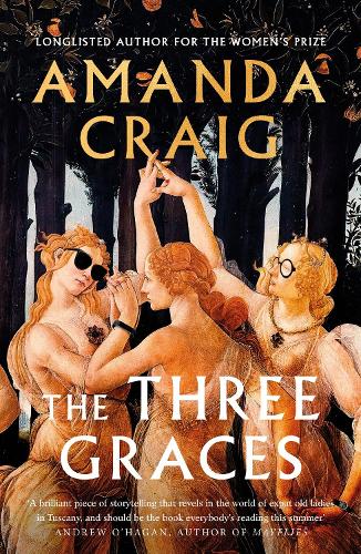 Бумажная книга «The Three Graces: 'The book everybody should be reading this summer' Andrew O'Hagan», автор Аманда Крейг - фото №1