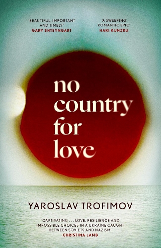 Паперова книга «No Country for Love: 'A sweeping romantic epic' Hari Kunzru», автор Ярослав Трофімов - фото №1