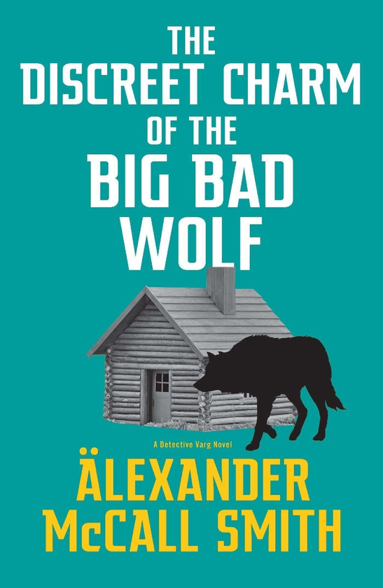 Бумажная книга «The Discreet Charm of the Big Bad Wolf», автор Александер Макколл Смит - фото №1