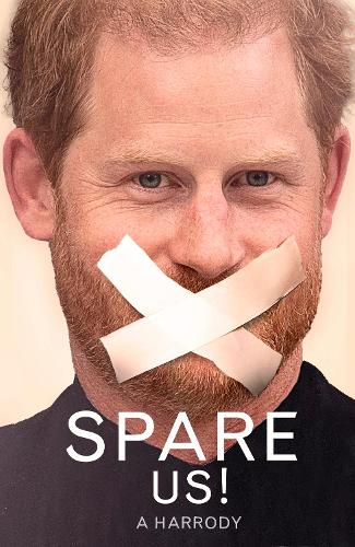 Бумажная книга «Spare Us!: A Harrody», автор Бруно Винсент - фото №1