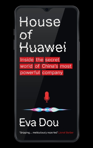 Paper book «House of Huawei: Shortlisted for the Financial Times Business Book of the Year 2025», author Eva Dou - фото №1