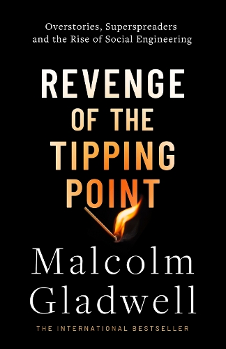 Бумажная книга «Revenge of the Tipping Point: Overstories, Superspreaders and the Rise of Social Engineering», автор Малкольм Гладуэлл - фото №1