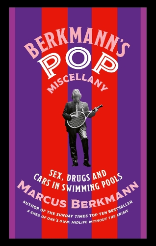 Бумажная книга «Berkmann's Pop Miscellany: Sex, Drugs and Cars in Swimming Pools», автор Маркус Беркманн - фото №1