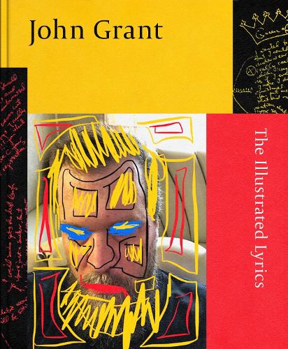 Бумажная книга «John Grant: The Illustrated Lyrics», автор Джон Грант - фото №1