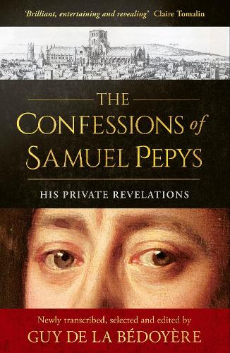 Паперова книга «The Confessions of Samuel Pepys: His Private Revelations», автор Гі де ла Бедойєр - фото №1